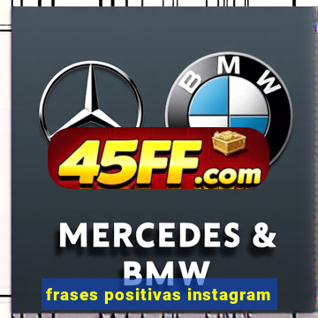 frases positivas instagram